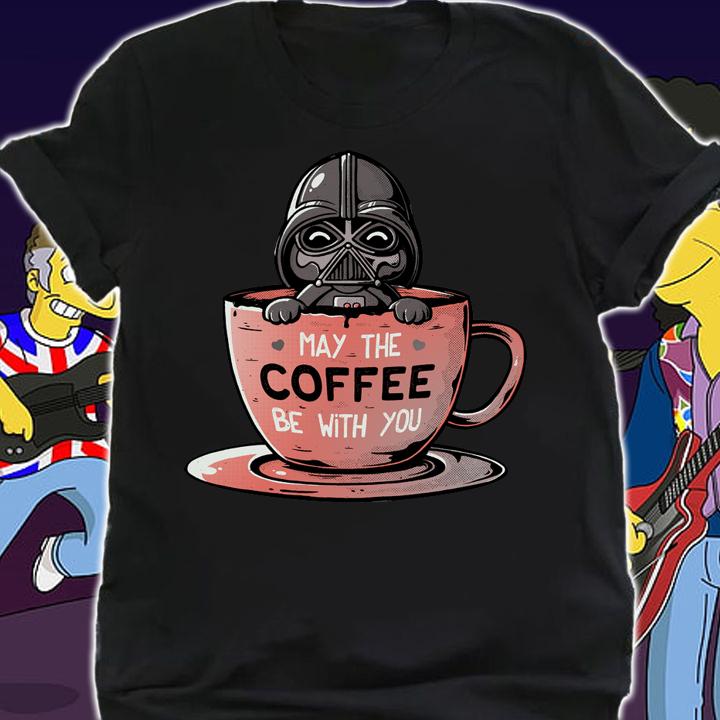 Darth Vader may the coffee be with you Star Wars t-shirt shirt