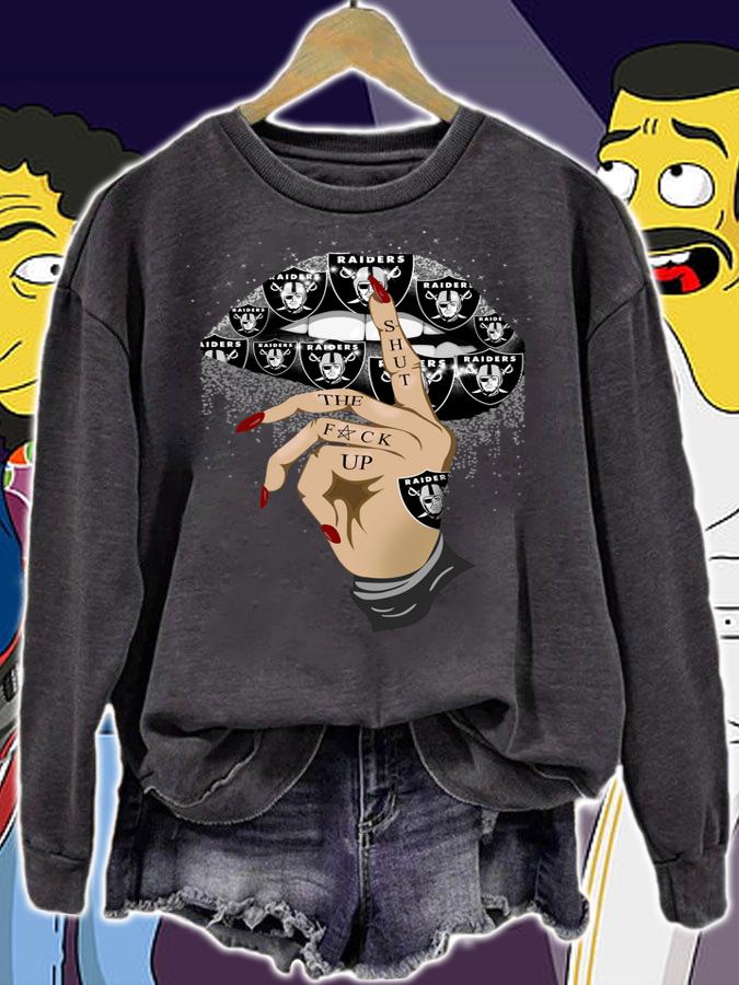 Lips Oakland Raiders Shut The Fuck Up t-shirt sweatshirt