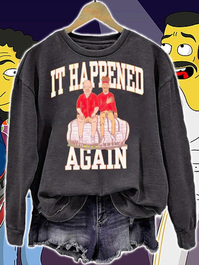 Andy Reid and Patrick Mahomes it happened again shirt t-shirt sweatshirt