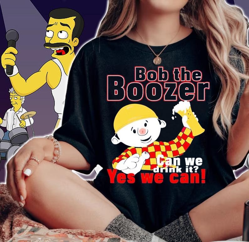 Bob the boozer can we drink it yes we can shirt t-shirt woman shirt