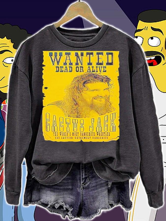 Cactus Jack Wanted Dead Mick Foley shirt t-shirt sweatshirt