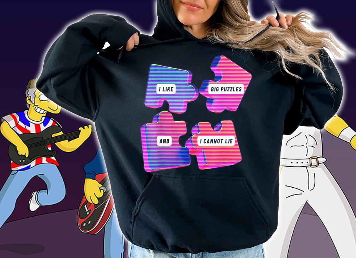 I Like Big Puzzles And I Cannot Lie Shirt t-shirt hoodie