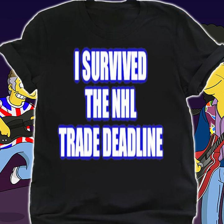 I survived the NHL trade deadline shirt t-shirt shirt