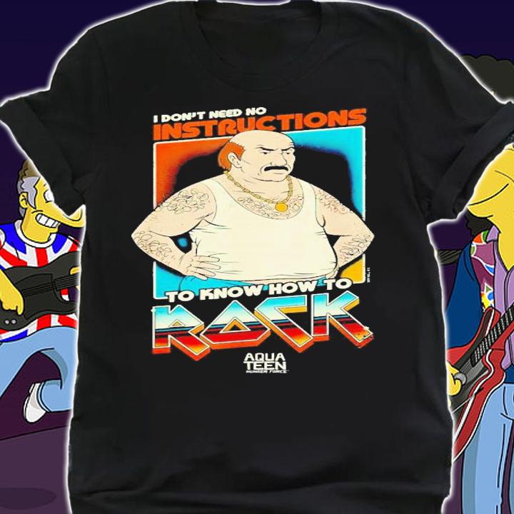 I don't need no instructions to know how to rock Aqua Teen Hunger Force shirt t-shirt shirt