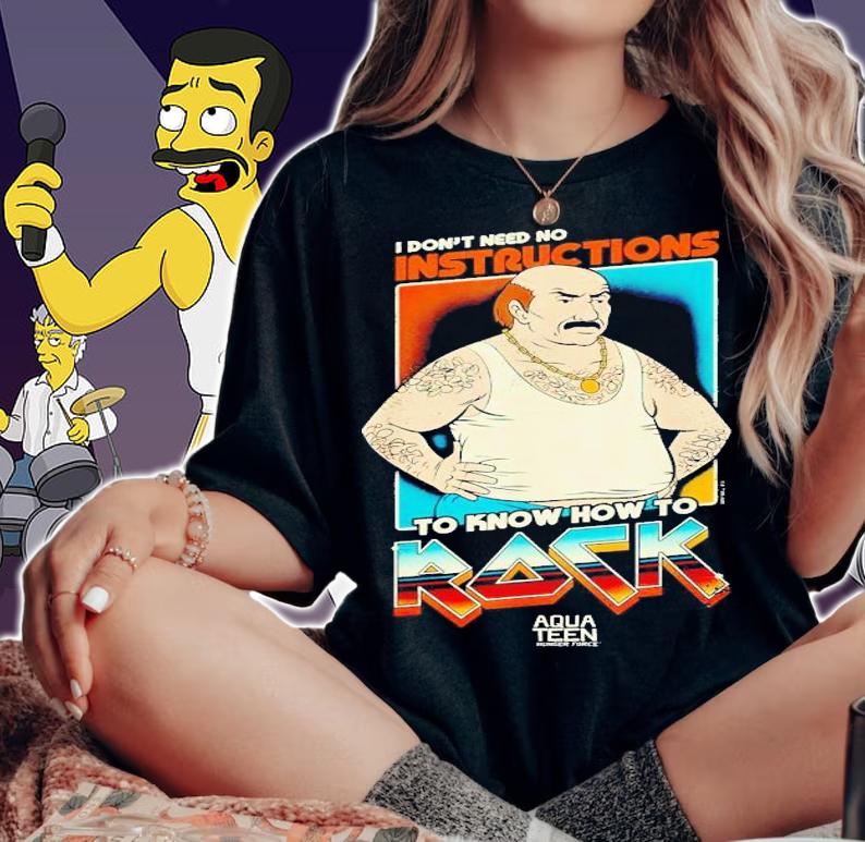 I don't need no instructions to know how to rock Aqua Teen Hunger Force shirt t-shirt woman shirt