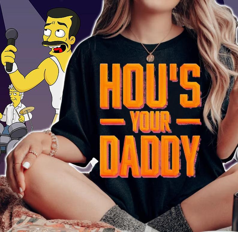 HOU's Your Daddy shirt t-shirt woman shirt