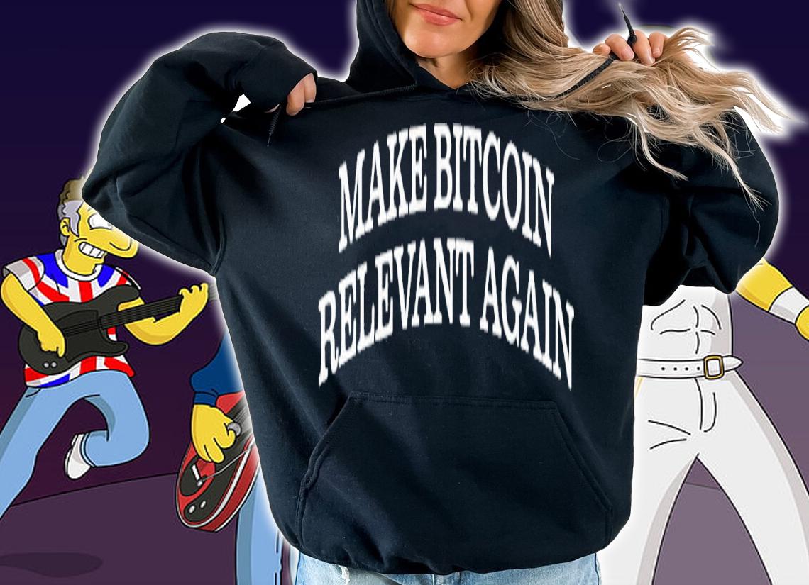 Make bitcoin relevant again shirt t-shirt hoodie