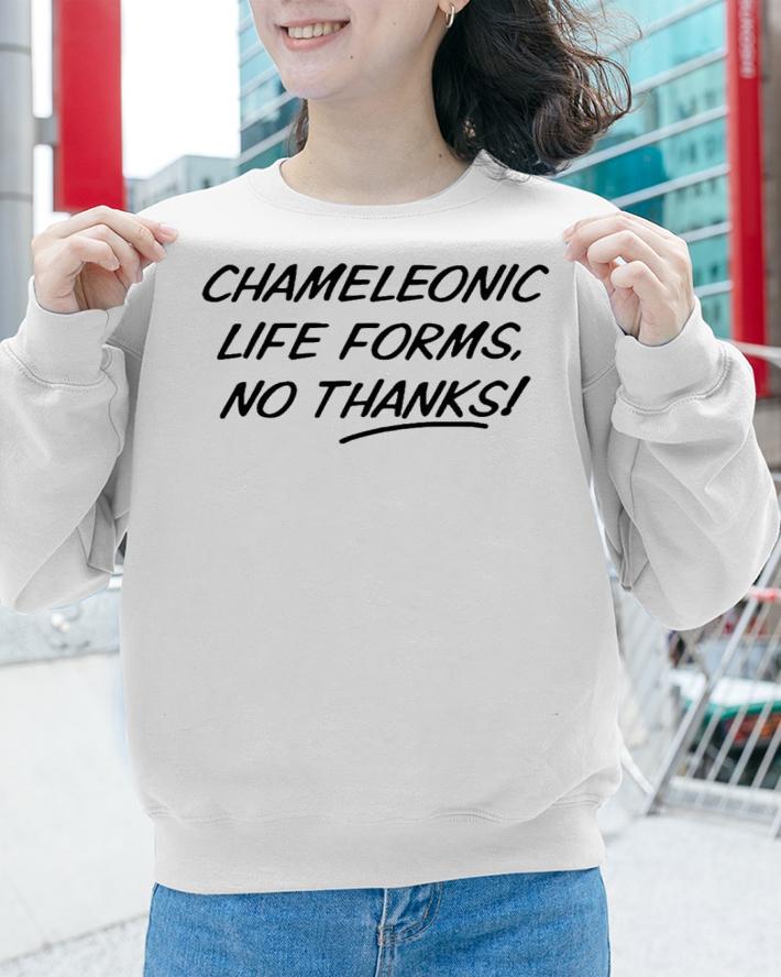 Chameleonic Life Forms No Thanks Shirt t-shirt