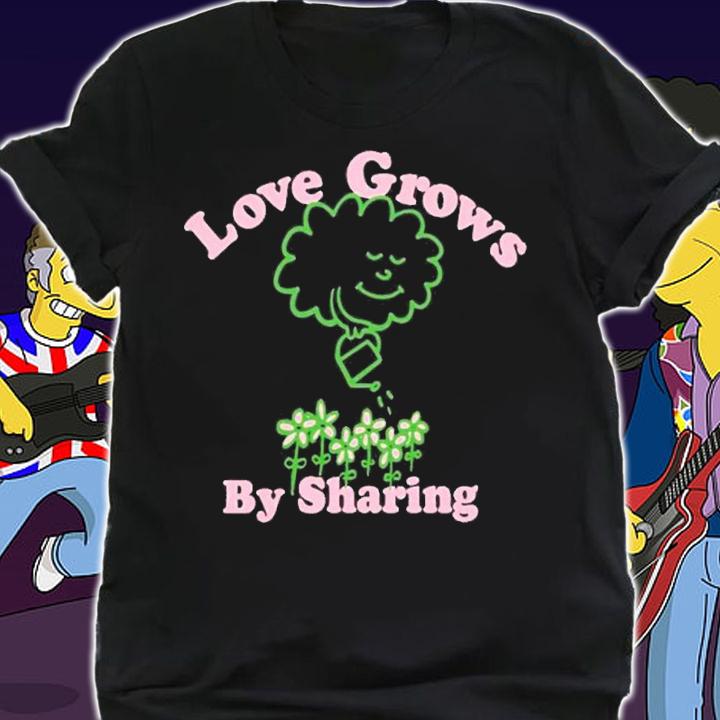 Love grows by sharing T-shirt t-shirt shirt