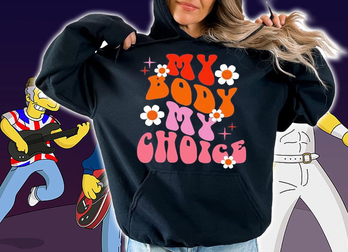 My Body Choice Roe V Wade Pro Shirt t-shirt hoodie