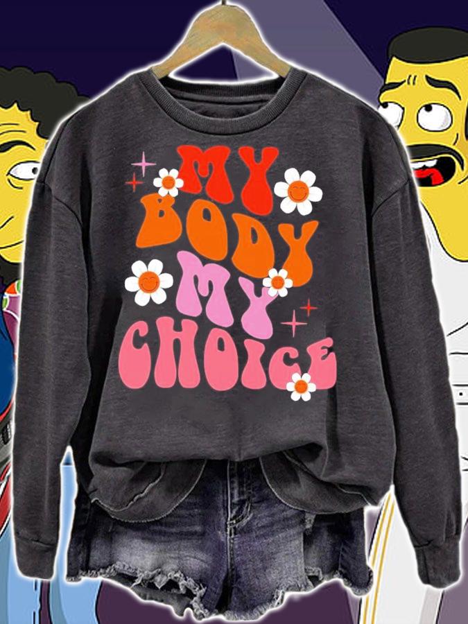 My Body Choice Roe V Wade Pro Shirt t-shirt sweatshirt
