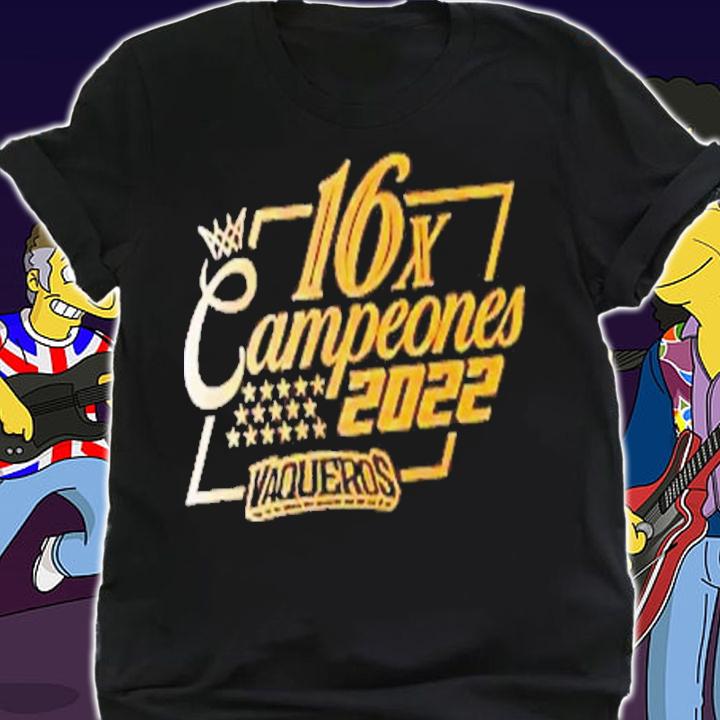 16x Campeones 2022 Vaqueros Shirt t-shirt