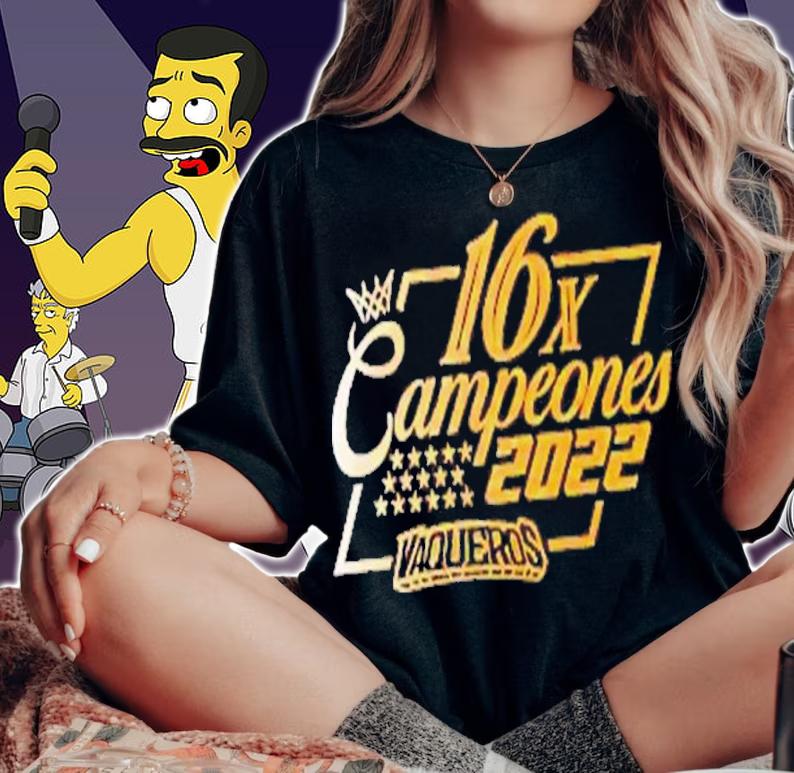 16x Campeones 2022 Vaqueros Shirt t-shirt