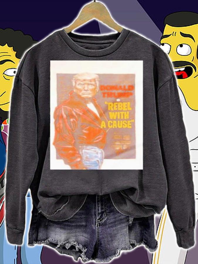 Donald Trump Is Rebel With A Cause Shirt t-shirt