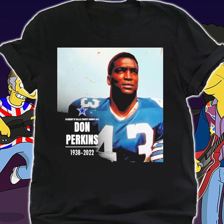 In Memory Of Dallas Cowboys Don Perkins 1938-2022 Shirt t-shirt shirt