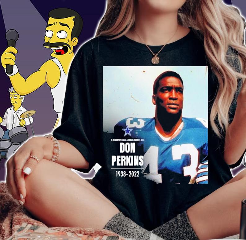 In Memory Of Dallas Cowboys Don Perkins 1938-2022 Shirt t-shirt woman shirt