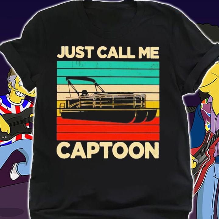 Just Call Me Captoon Vintage Shirt t-shirt shirt