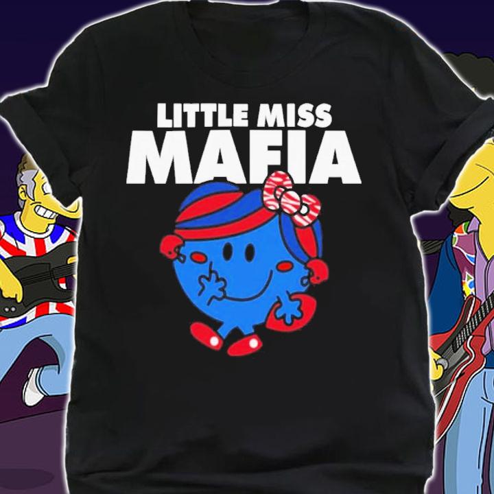 Little Miss Mafia Shirt t-shirt