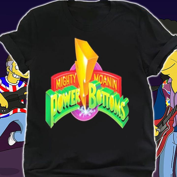 Mighty Moanin Power Bottom Shirt t-shirt