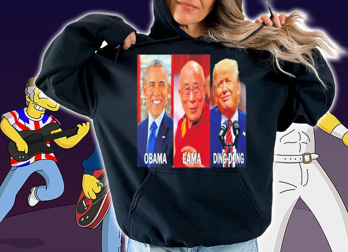 Obama Lama Ding Dong Anti Trump shirt t-shirt