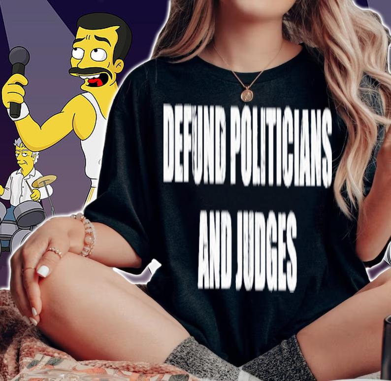 Official Defund Politicians And Judges Shirt t-shirt