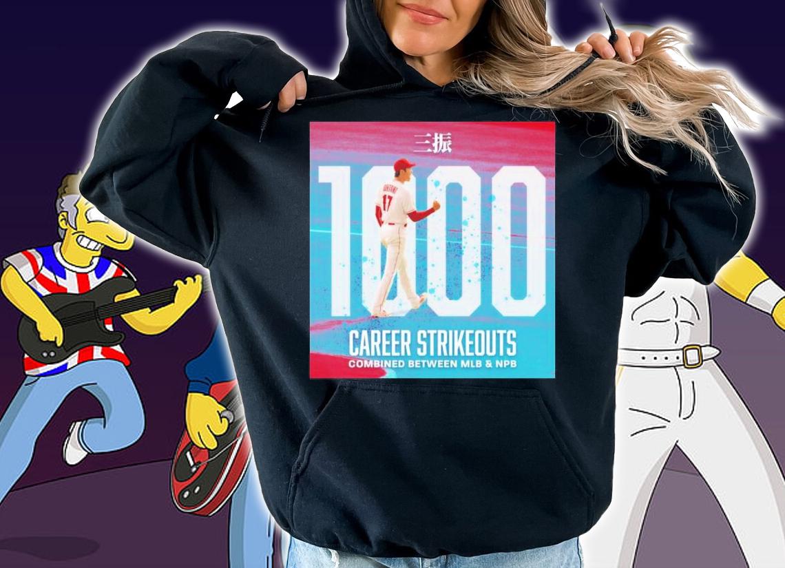 Shohei Ohtani 1000 Career Strikeouts MLB And NPB Shirt t-shirt hoodie