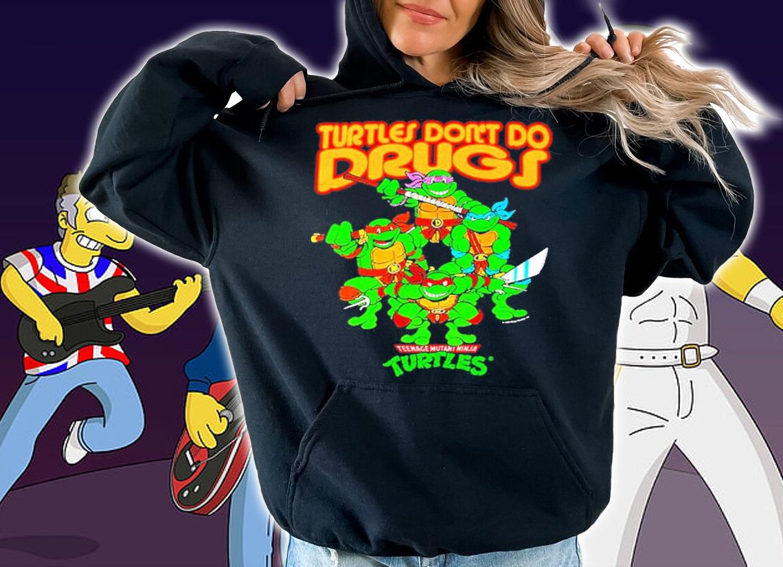 Teenage Mutant Ninja Turtles Dont Do Drugs shirt t-shirt hoodie