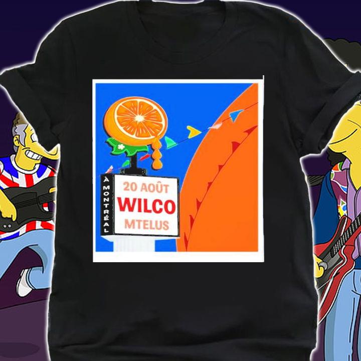 Wilco August 20 2022 Mtelus Montreal Canada Poster Shirt t-shirt shirt