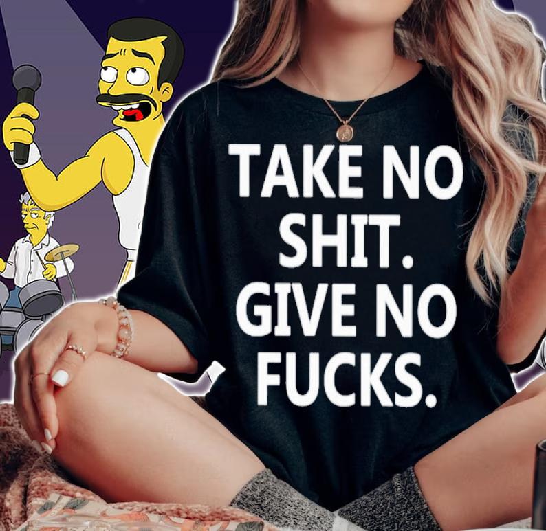 Take No Shit Give No Fucks Shirt t-shirt woman shirt