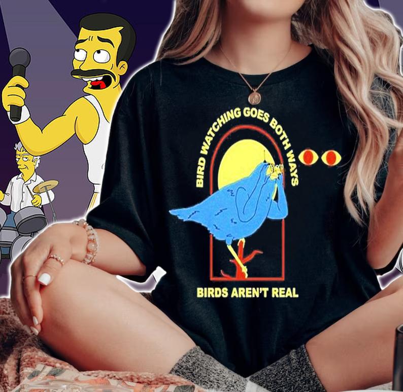 60 Minutes Bird Watching Goes Both Ways Birds Aren't Real T-Shirt t-shirt woman shirt
