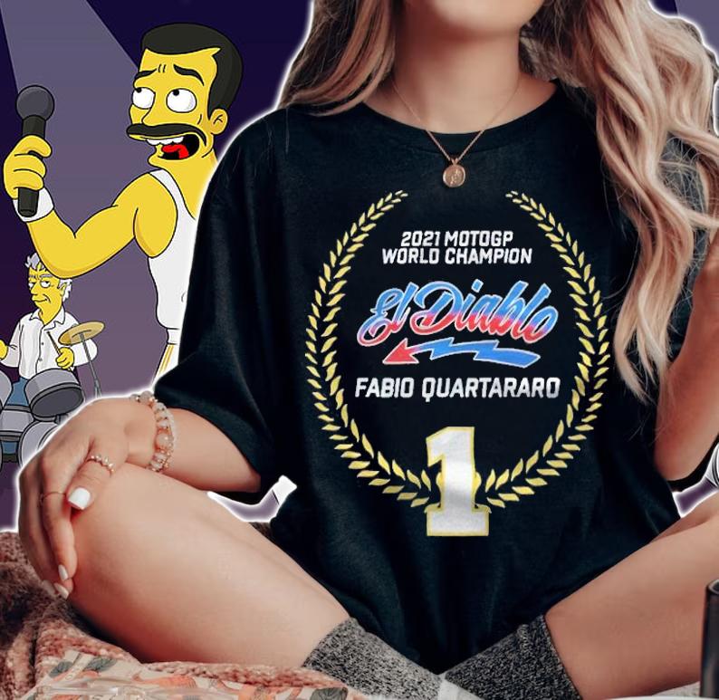 2021 Motogp World Champion El Diablo Fabio Quartararo 1 T-shirt t-shirt woman shirt