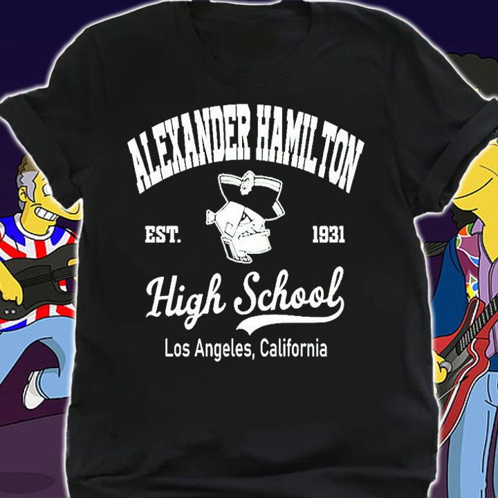 Alexander Hamilton Est 1931 High School Los Angeles California T-Shirt t-shirt
