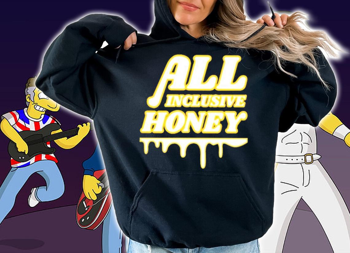 All Inclusive Honey Shirt t-shirt