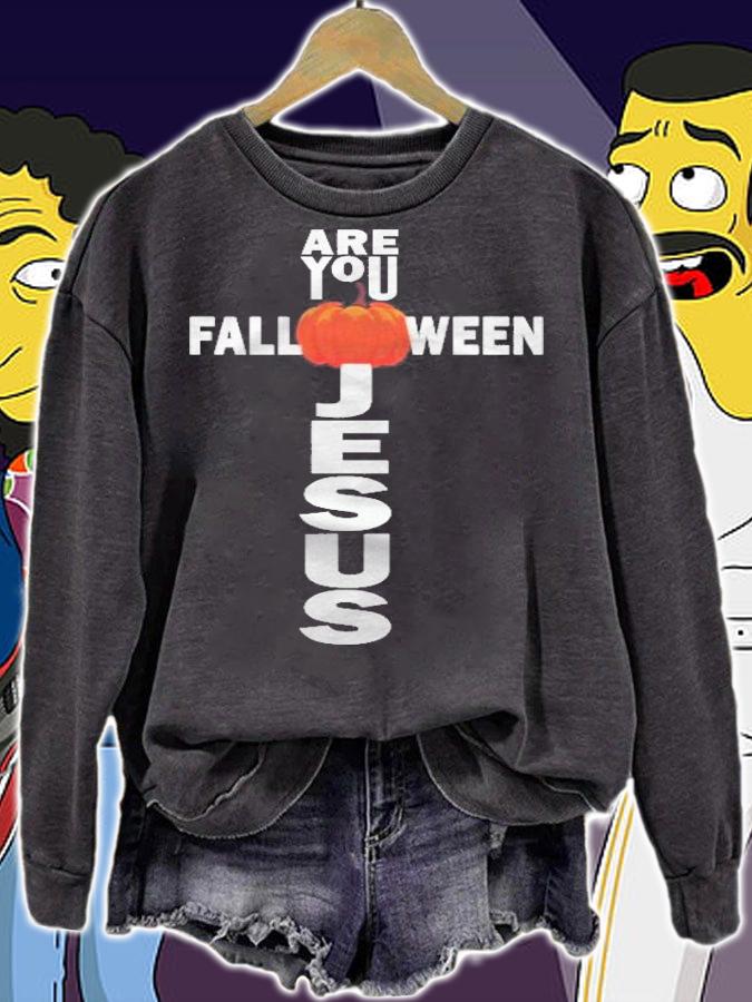 Are You Fall-O-Ween Jesus Halloween Christian Pumpkin shirt t-shirt sweatshirt
