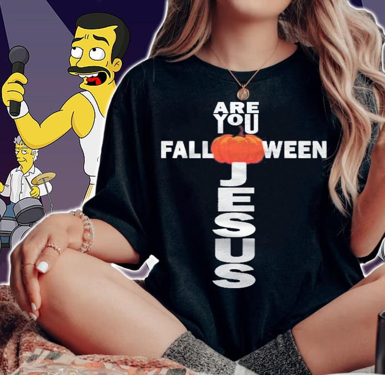 Are You Fall-O-Ween Jesus Halloween Christian Pumpkin shirt t-shirt woman shirt