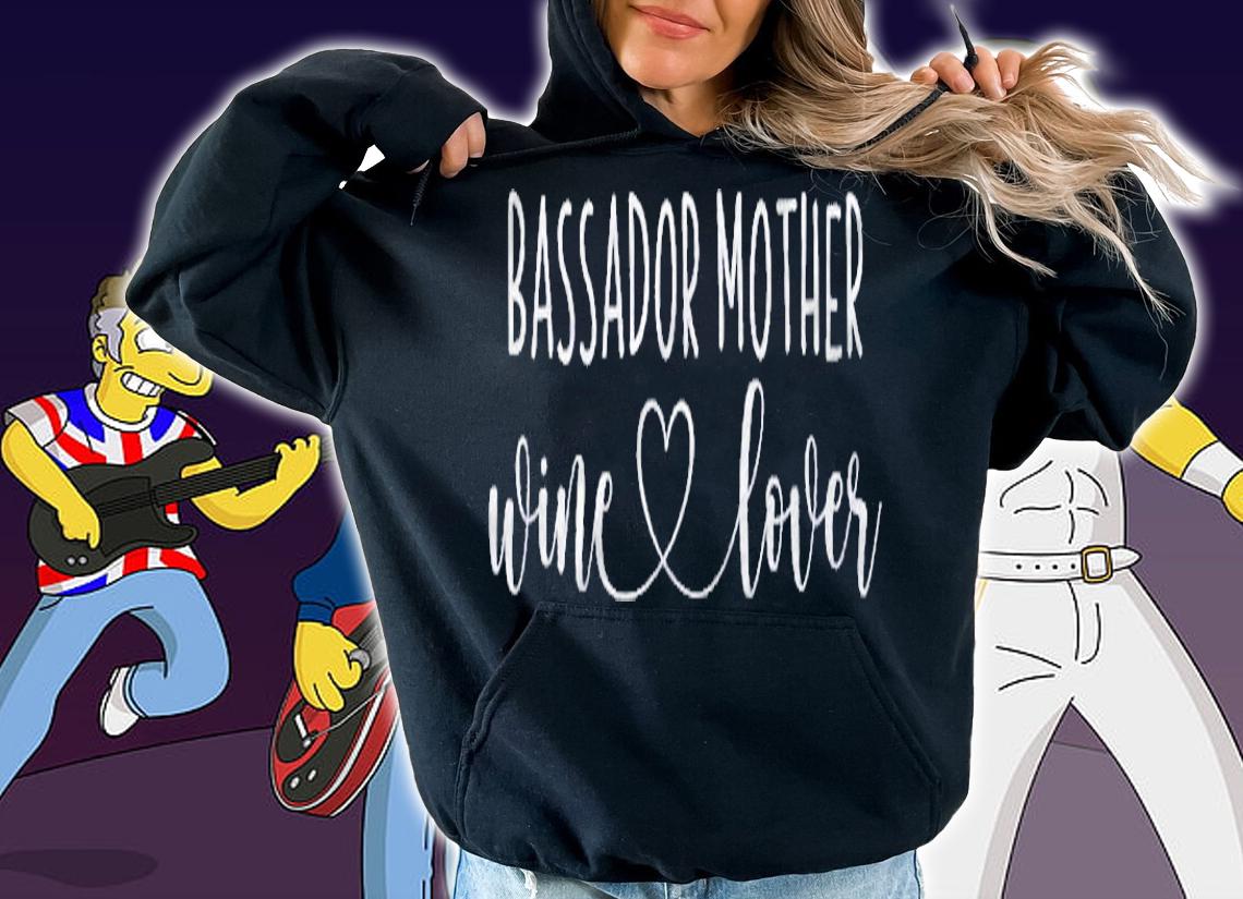 Bassador Gifts For Women Wine Lover Bassador Mom Shirt t-shirt hoodie