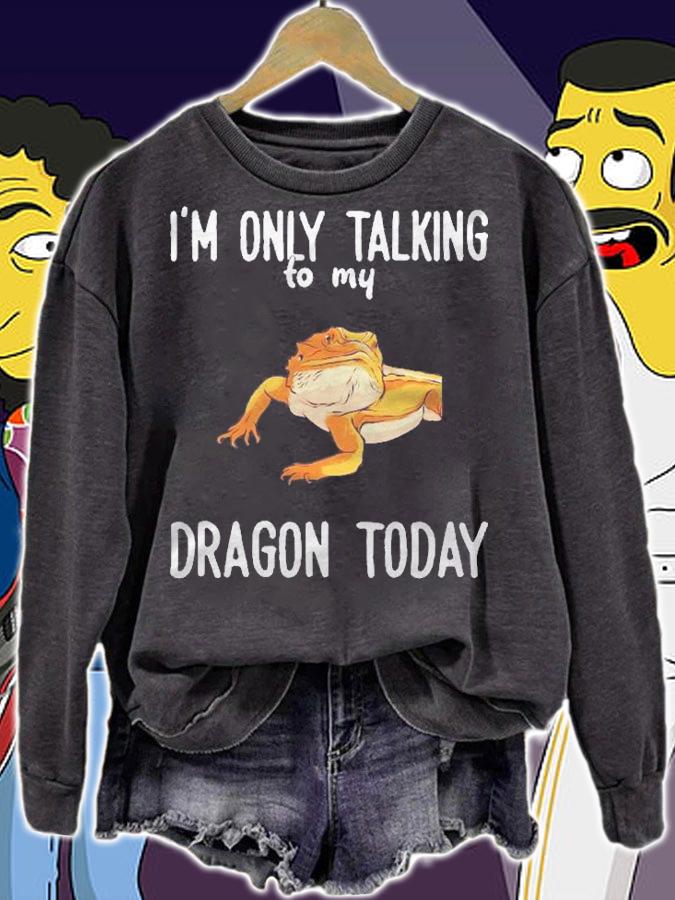 Bearded Dragon Only Talking To My Dragon Shirt t-shirt