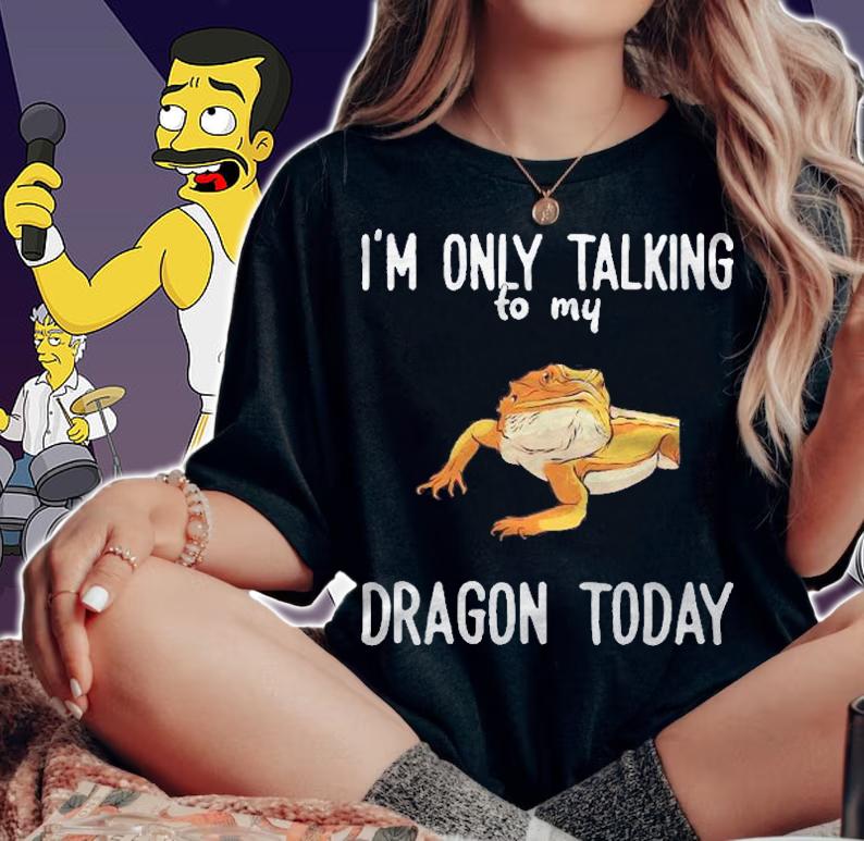 Bearded Dragon Only Talking To My Dragon Shirt t-shirt
