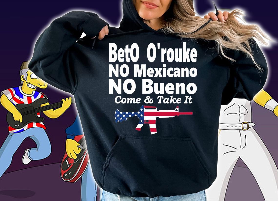BetO O'Rouke NO Mexicano NO Bueno T-Shirt t-shirt