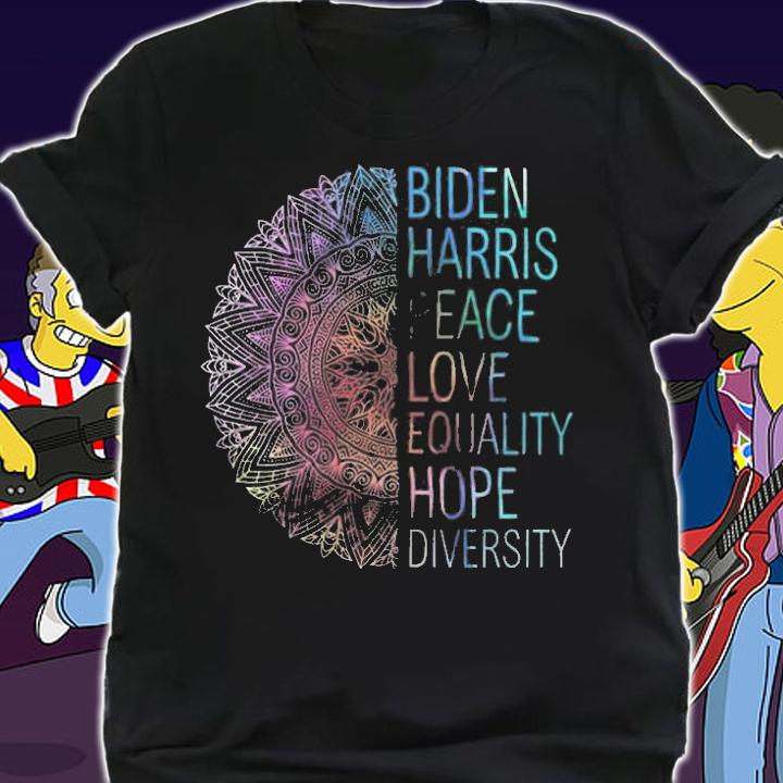 Biden Harris 2020 Peace Love Equality Hope Diversity T-Shirt t-shirt