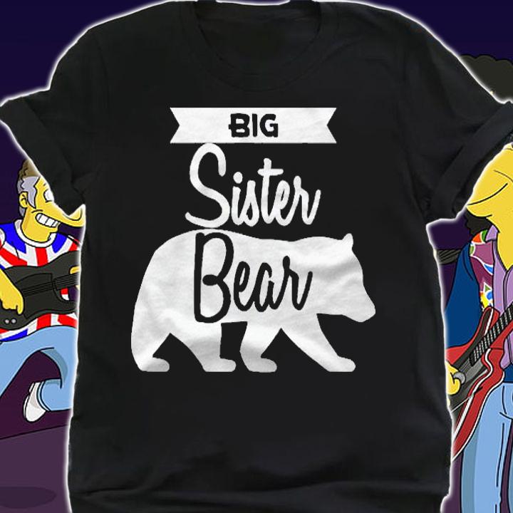 Big Sister Bear Shirt Matching Family Shirt t-shirt shirt