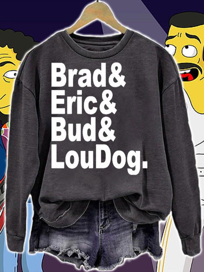 Brad And Eric And Bud And LouDog T-Shirt t-shirt