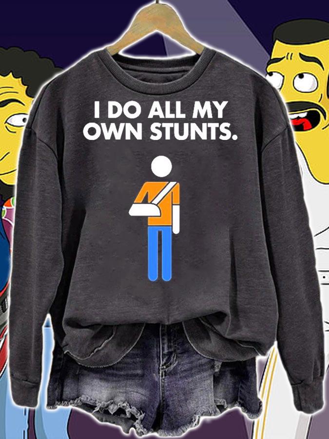 Broken Arm I Do My Own Stunts T-Shirt t-shirt