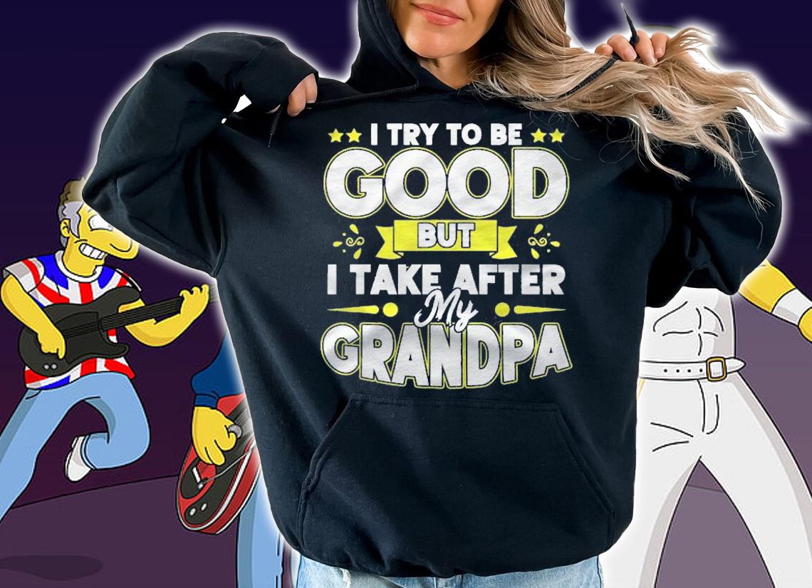 I Try To Be Good But I Take After My Grandpa Toddler Kid Shirt t-shirt