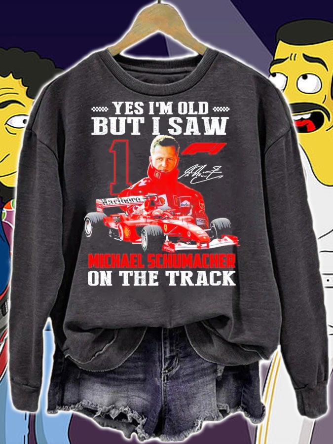 Official Yes I Am Old But I Saw Michael Schumacher On Stage Signatures Shirt t-shirt sweatshirt
