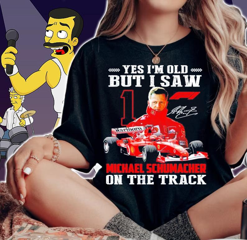 Official Yes I Am Old But I Saw Michael Schumacher On Stage Signatures Shirt t-shirt woman shirt