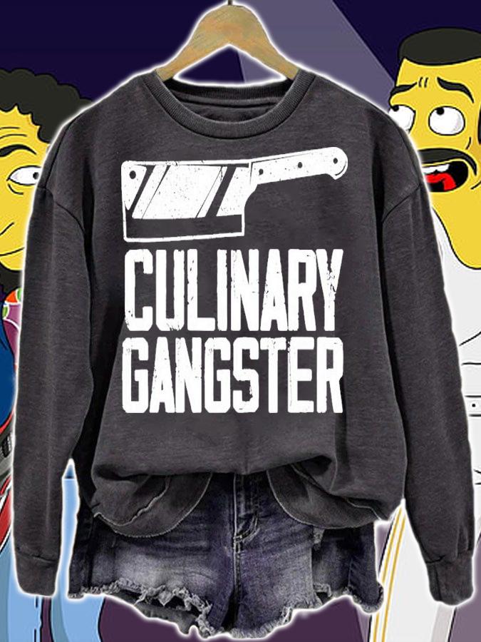 Culinary Gangster Professional Head Cook Shirt t-shirt sweatshirt