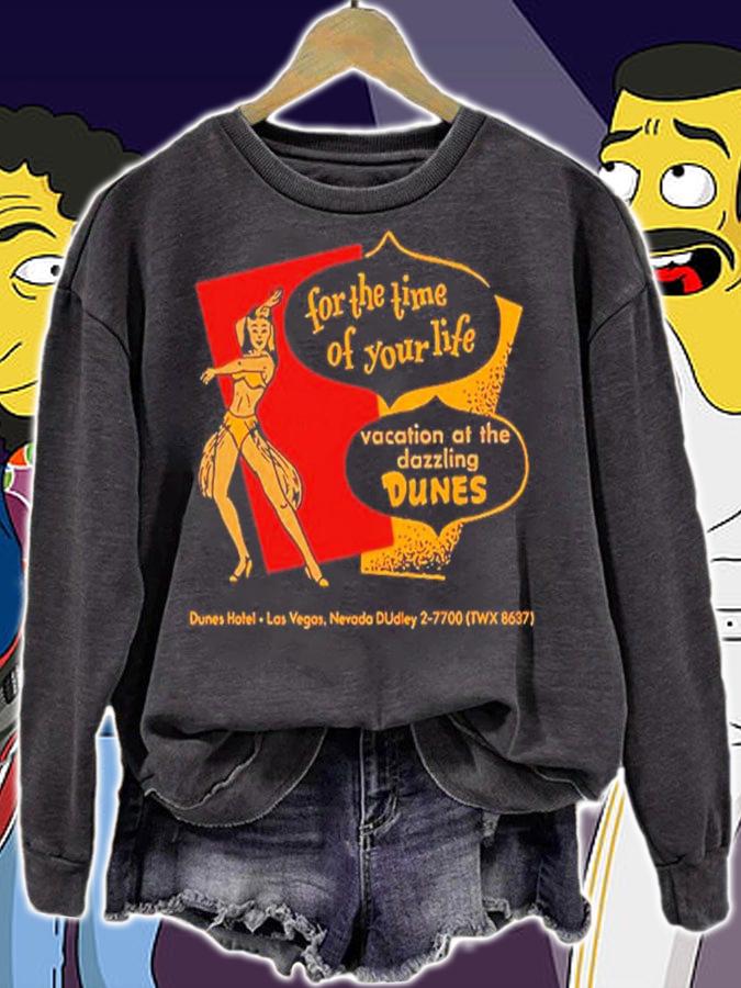 For The Time Of Your Life Vacation At The Dazzling Dunes Shirt t-shirt sweatshirt