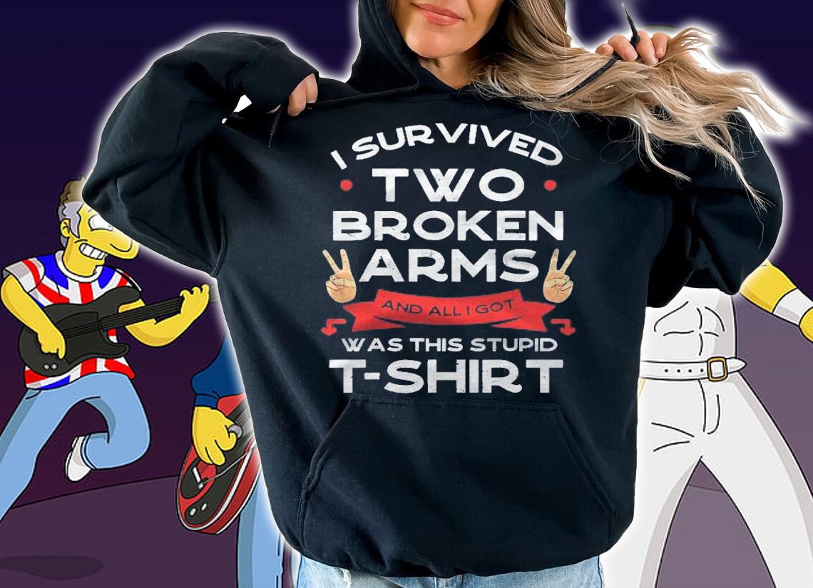 I Survived Two Broken Arms Bone Injury Cast Recovery Gift Shirt t-shirt hoodie