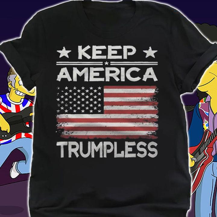 Keep America Trumpless  Anti Trump Distressed American Flag shirt t-shirt shirt